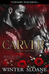 Carver - Savage Arrows, #1
