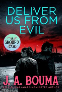 Deliver Us From Evil - Group X Cases, #4