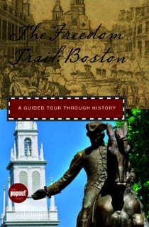 Freedom Trail: Boston - A Guided Tour through History