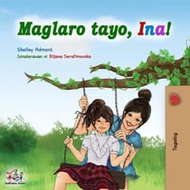 Maglaro tayo, Ina! - Tagalog Bedtime Collection