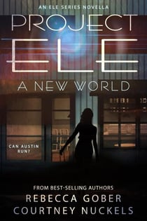 Project ELE: A New World - ELE, #6