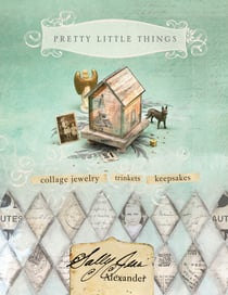 Pretty Little Things - Collage Jewelry, Trinkets and Keepsakes