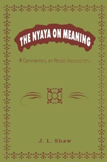 The Nyaya on Meaning:A Commentary on Pandit Visvabandhu