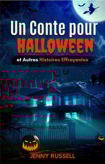Un Conte pour Halloween et Autres Histoires Effrayantes