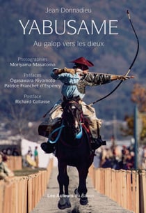 Yabusame - Au galop vers les dieux