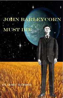 John Barleycorn Must Die - Inspector Winwood Mysteries, #9