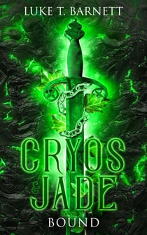 Cryos & Jade: Bound - Cryos & Jade, #5