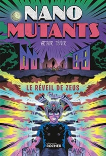 Le Réveil de Zeus - Les nano-mutants