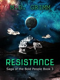 Resistance (Saga of the Bold People Book 3) - Saga of the Bold People, #3
