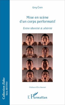 Mise en scène d'un corps performatif - <em>Entre identité & altérité</em>