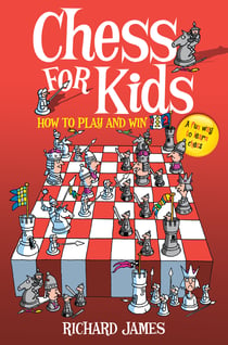 Chess for Kids - How to Play and Win