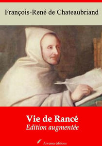 Vie de Rancé – suivi d'annexes - Nouvelle édition 2019