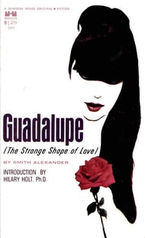 Guadalupe - The Strange Shape Of Love