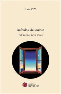 Défouloir de taulard - 100 poèmes sur la prison