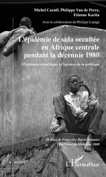 L'épidémie de sida occultée en Afrique centrale pendant la décennie 1980 - L'évidence scientifique à l'épreuve de la politique