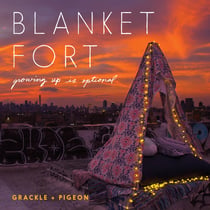 Blanket Fort - Growing Up Is Optional