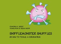Snifflemonster Snuffles - or how to tickle a coronavirus