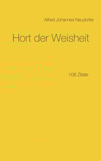 Hort der Weisheit - 108 Zitate