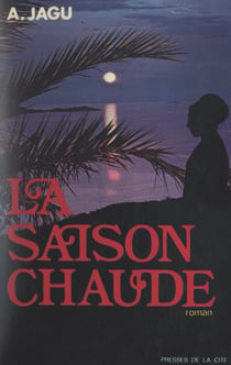 La saison chaude