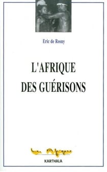 L'Afrique des guérisons