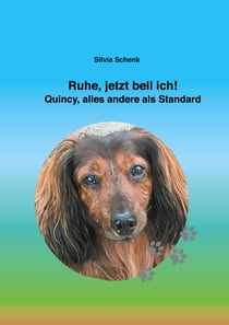 Ruhe, jetzt bell ich! - Quincy, alles andere als Standard