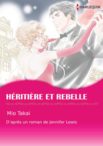 HÉRITIÈRE ET REBELLE