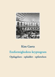 Ensformighedens kryptogram - Opdagelsen - opkaldet - opfattelsen
