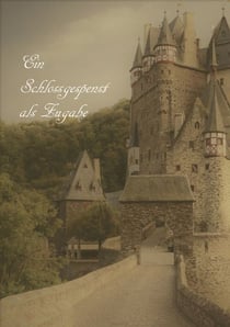 Ein Schlossgespenst als Zugabe
