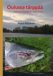 Oulussa tärppää - -kalassa Oulujoen suistossa