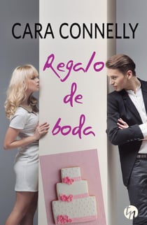 Regalo de boda - El mejor regalo para San Valentín, una novela de Harlequin