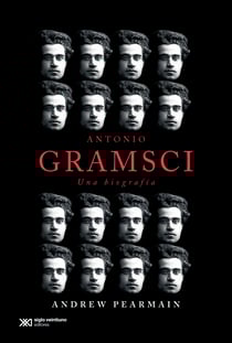 Antonio Gramsci: una biografía