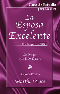 La esposa excelente - Guía de estudio para maestra (con respuestas)
