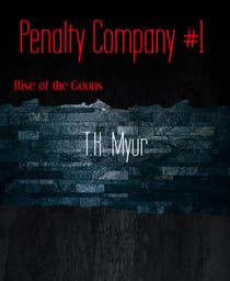 Penalty Company #1 - Rise of the Goons