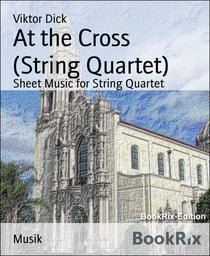 At the Cross   (String Quartet) - Sheet Music for String Quartet