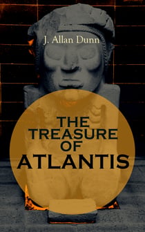 THE TREASURE OF ATLANTIS - Thrilling Adventure in the Legendary Lost City