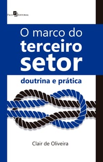 O marco do Terceiro Setor - Doutrina e prática