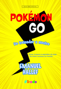 Pokémon GO - De treinador a mestre