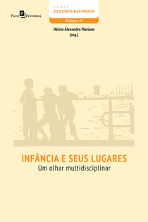 Infância e Seus Lugares - Um Olhar Multidisciplinar