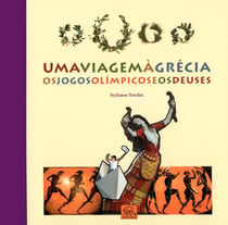 Uma viagem à Grécia - Os jogos olímpicos e os deuses