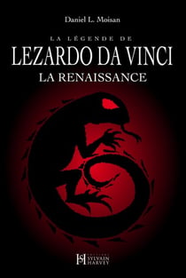La légende de LEZARDO DA VINCI, Tome I - La Renaissance
