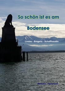 So schön ist es am Bodensee - Lindau  Bregenz  Schaffhausen