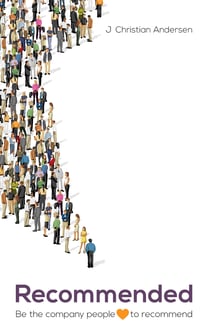 Recommended - Be the company people love to recommend