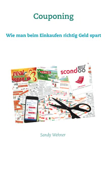 Couponing - wie man beim Einkaufen richtig Geld spart