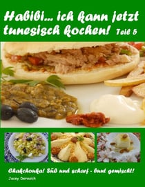 Habibi... ich kann jetzt tunesisch kochen! Teil 5 - Chakchouka! Süß und scharf - bunt gemischt!