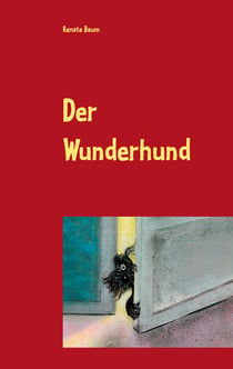 Der Wunderhund - Eine Geschichte für Kinder