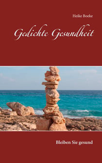 Gedichte Gesundheit - Bleiben Sie gesund