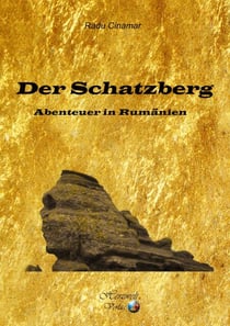 Der Schatzberg - Abenteuer in Rumänien