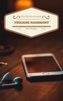 Der Meisterdetektiv - Tödliche Nachricht