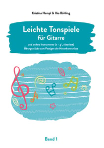 Leichte Tonspiele für Gitarre - Übungsstücke zum Festigen der Notenkenntnisse