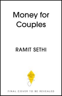Money For Couples - From internationally bestselling author: No more stress. No more fights. Just a 10-step plan to create your Rich Life together
